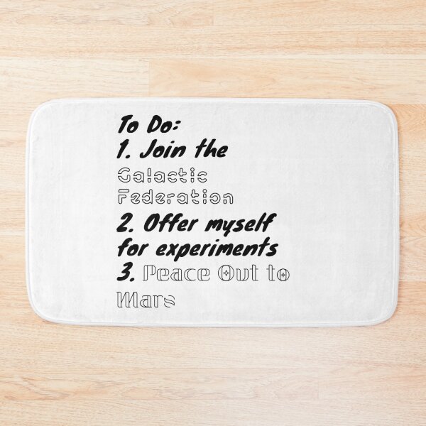 Item preview, Funny Isreal & America Conspiracy “ To Do: 1. Join the Galactic Federation 2. Offer myself for experiments 3. Peace Out to Mars” - black text designed and sold by gobbieshoppe.