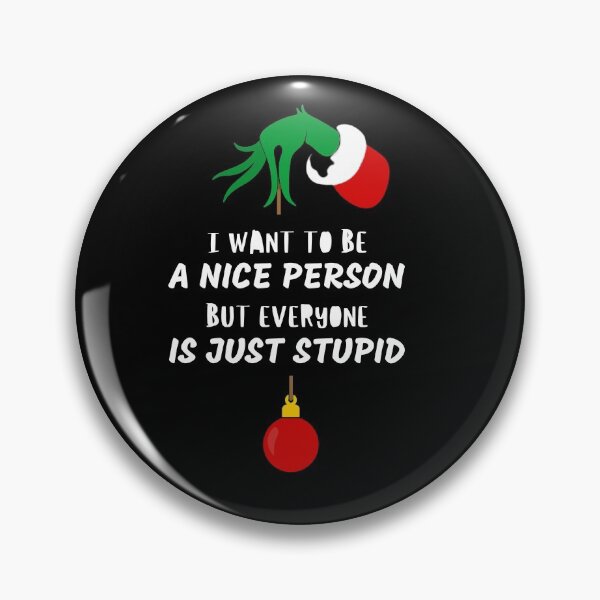 Item preview, I Want To Be A Nice Person But Everyone Is Just Stupid designed and sold by AutumnVibeShop.