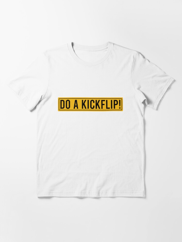 Do A Kickflip Shirt, Custom prints store