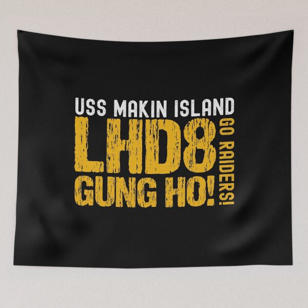 Item preview, USS Makin Island Gung Ho! Go Raiders! Distressed Gold and White  designed and sold by Jennifer Church.