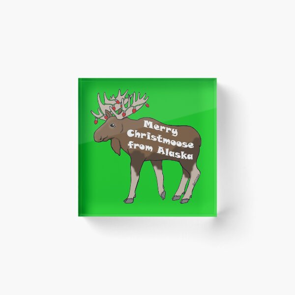 Item preview, Merry Christmoose from Alaska designed and sold by sharkbait83.