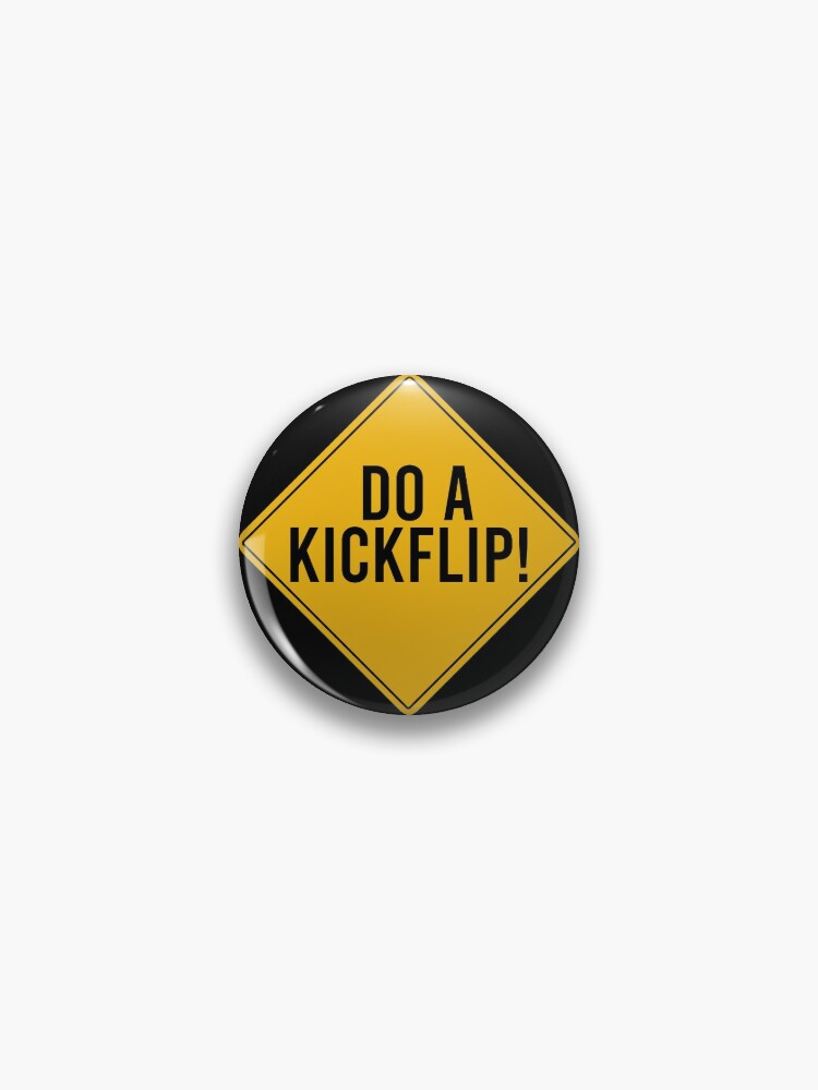 Do a Kickflip ! do a Kick-flip Sticker for Sale by Jourys