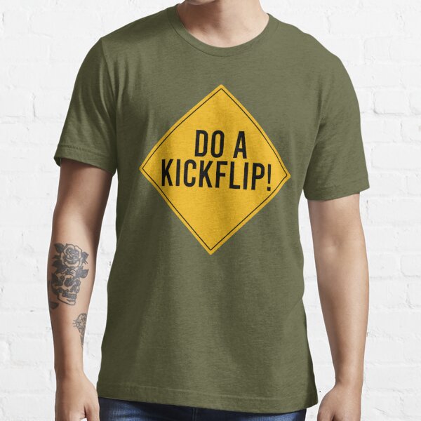 Do a Kickflip kick-flip ! Essential T-Shirt for Sale by Jourys