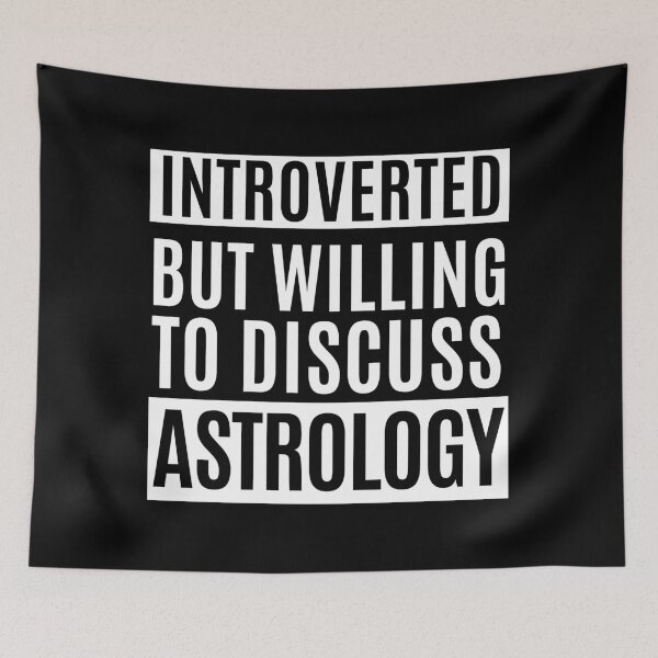 Item preview, Introverted But Willing To Discuss Astrology designed and sold by m95sim.