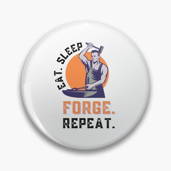 Item preview, Eat Sleep Forge Repeat  designed and sold by Sutra-Lotus-Co.