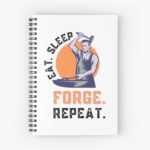 Item preview, Eat Sleep Forge Repeat  designed and sold by Sutra-Lotus-Co.