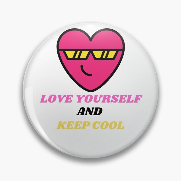 Item preview, Love yourself and keep cool designed and sold by BarvinWayne.