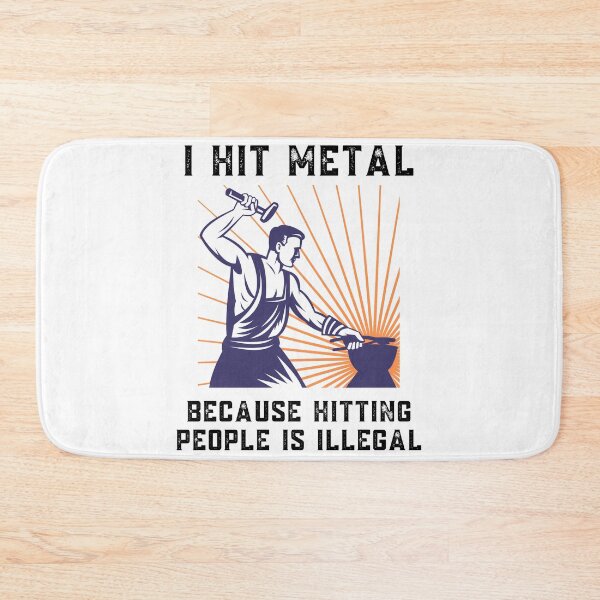 Item preview, I Hit Metal Blacksmith Funny Quote designed and sold by Sutra-Lotus-Co.