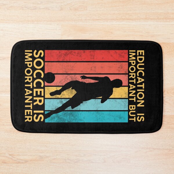 Item preview, Education Is Important But Soccer Is Importanter Black designed and sold by DeeXdesigns.
