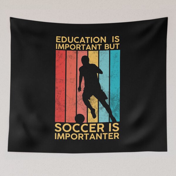 Item preview, Education Is Important But Soccer Is Importanter Black designed and sold by DeeXdesigns.