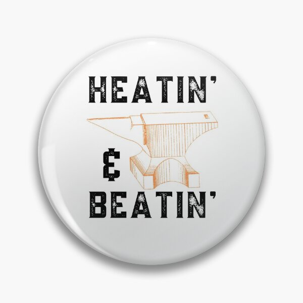 Item preview, Heatin And Beatin Blacksmith Quote designed and sold by Sutra-Lotus-Co.