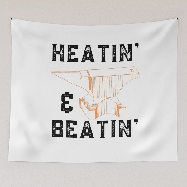 Item preview, Heatin And Beatin Blacksmith Quote designed and sold by Sutra-Lotus-Co.