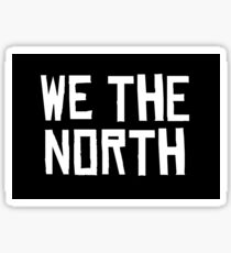 WE THE NORTH Sticker