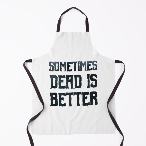 Item preview, Sometimes dead is better designed and sold by liamtanman.