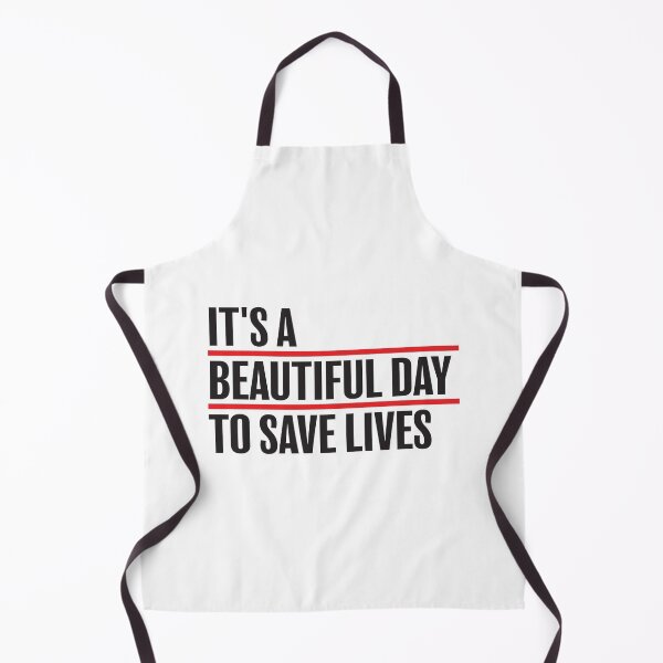 Item preview, It’s a Beautiful Day to Save Lives designed and sold by Wolka.