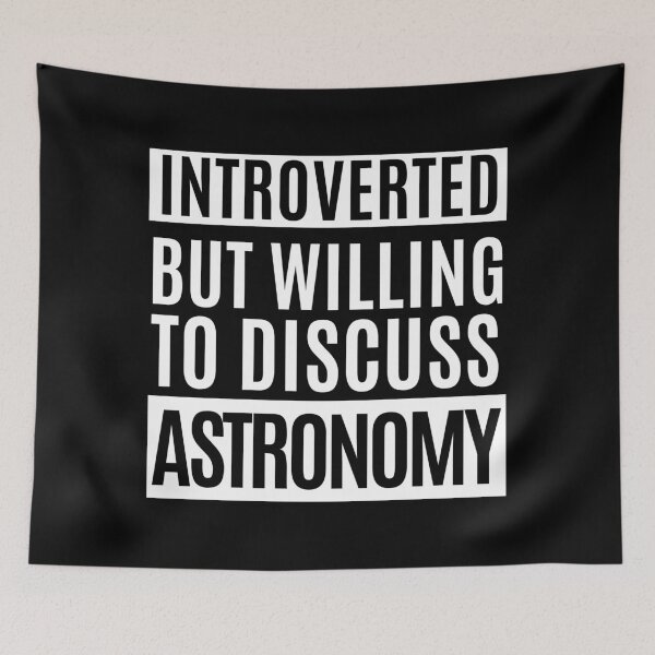 Item preview, Introverted But Willing To Discuss Astronomy designed and sold by m95sim.
