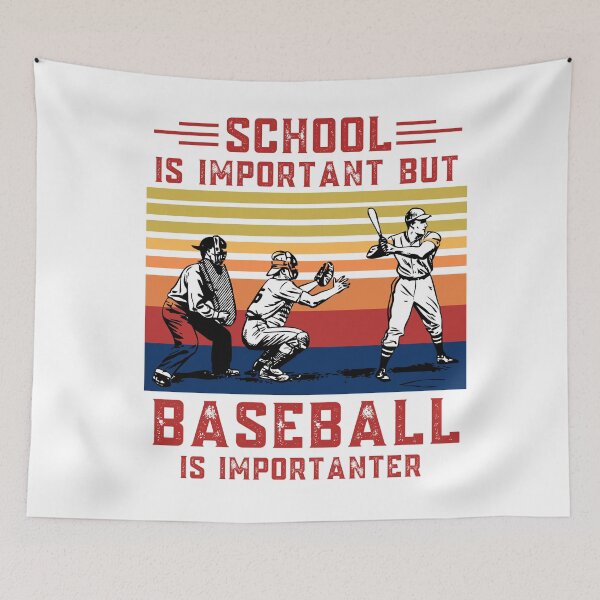 Item preview, School is important but baseball is importanter funny education baseball designed and sold by OneTimeEngineer.