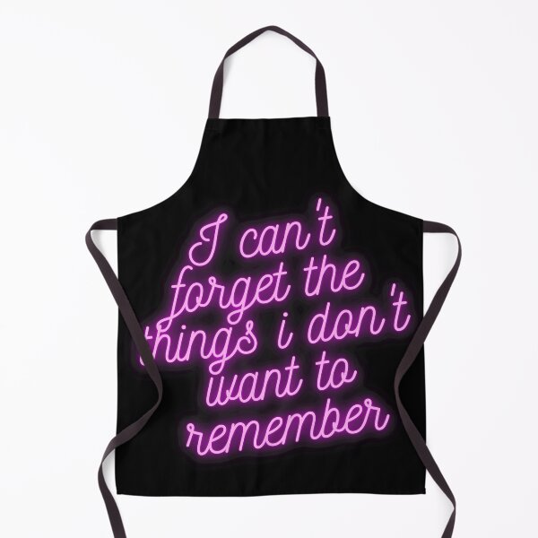 Item preview, I can't forget the things i don't want to remember designed and sold by Walk-It-Off.