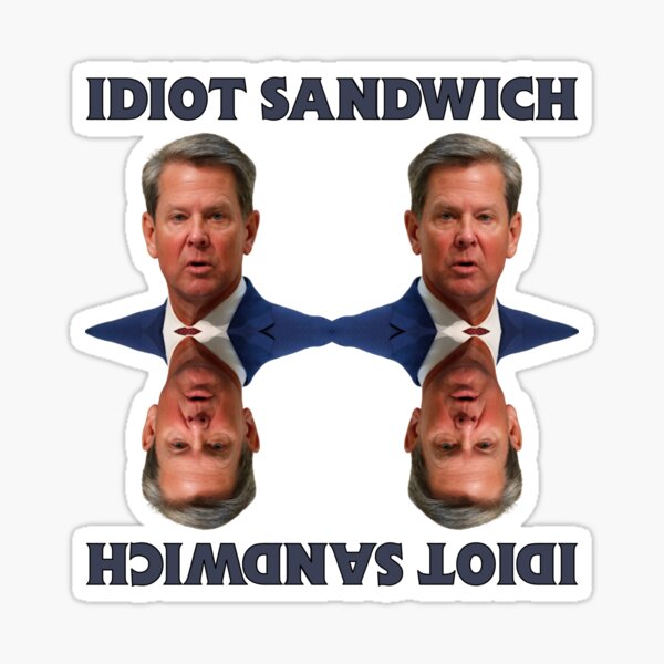 Item preview, Brian Kemp Georgia state Governor Idiot sandwich design designed and sold by anins-azuree.