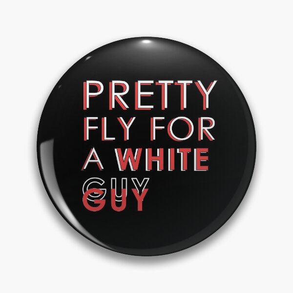 Item preview, Pretty Fly For A White Guy designed and sold by BasicWear.