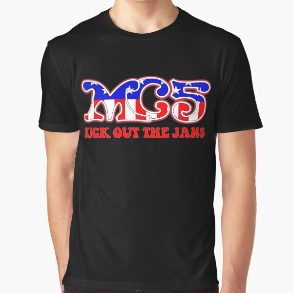 kick out the jams t shirt