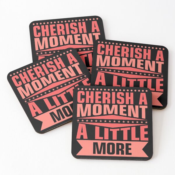 Item preview, Cherish Every Moment designed and sold by hatimelhag.