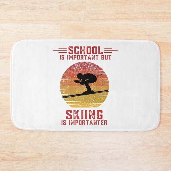 Item preview, School is important but skiing is importanter funny education ski designed and sold by OneTimeEngineer.