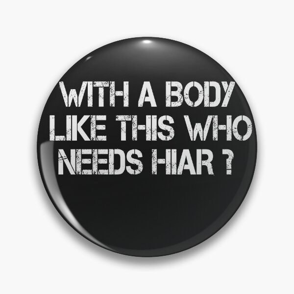 Item preview,  with a body like this who needs hair  shirt  designed and sold by benkaza01.