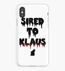Sired to Klaus- The Originals/The Vampire Diaries iPhone Case/Skin