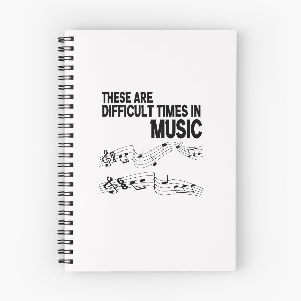 Item preview,  These Are Difficult Times in Music Gifts, funny Times for Music artists Gift,  designed and sold by HananDesign13.