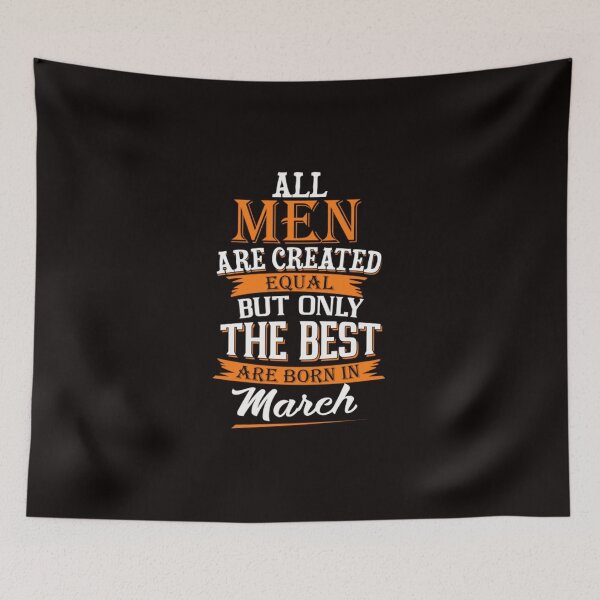 Item preview, All Men Are Created Born In March designed and sold by CR-SHOP.