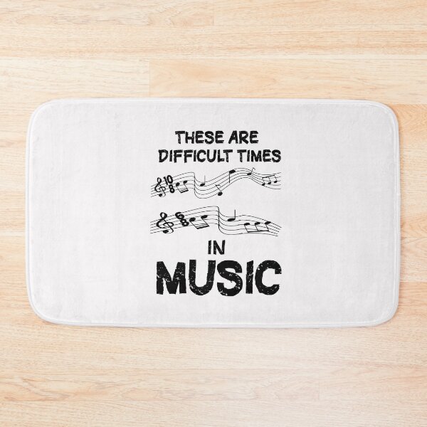 Item preview, These Are Difficult Times in Music Gift, funny Times for Music artists Gift,  designed and sold by HananDesign13.