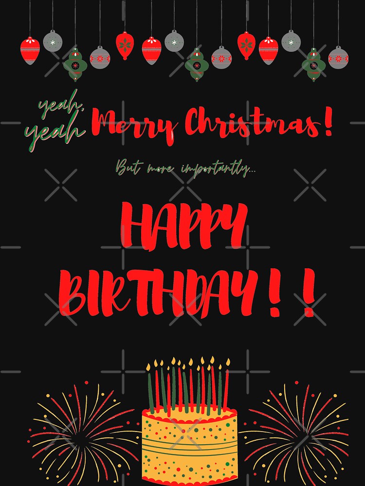 Happy Birthday To You: December 2019 - Christmas birthday gift (001)