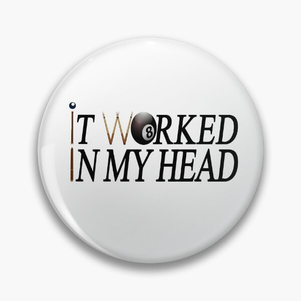 Item preview, It Worked In My Head designed and sold by SAIDDIA.