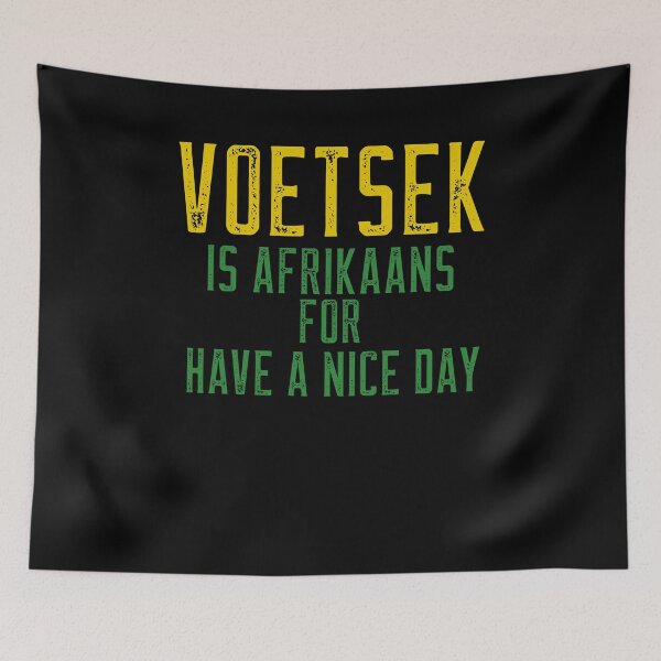 Item preview, South African - Voetsek is Afrikaans for have a nice day designed and sold by SKilner.
