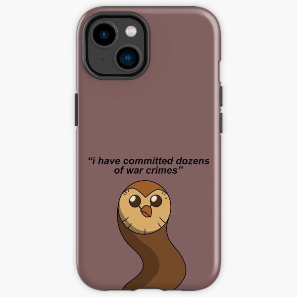 Hooty has committed war crimes iPhone Tough Case