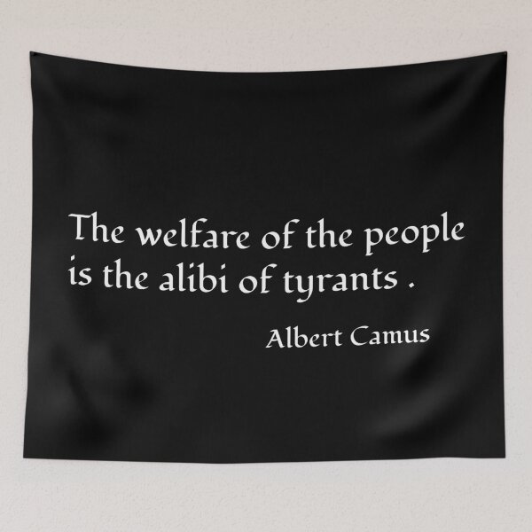 Item preview, "The welfare of the people is the alibi of the tyrants" quote in white text on black background.  designed and sold by deynaaz.