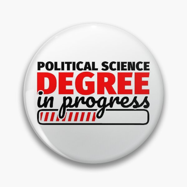 Item preview, Political Science Degree in Progress designed and sold by Fabian-B.