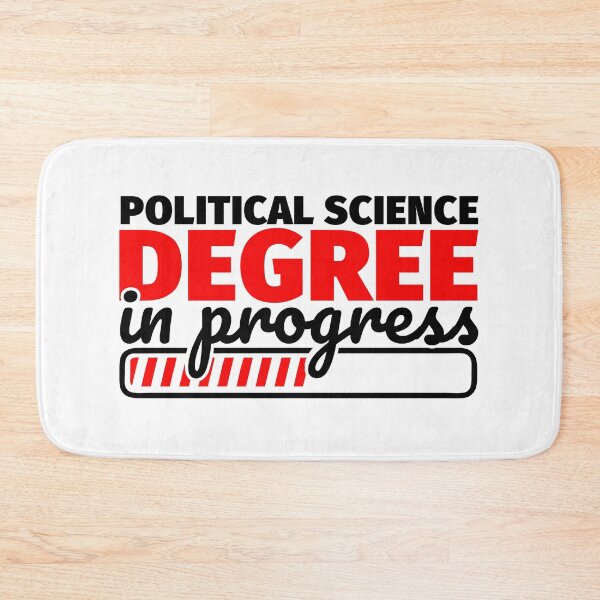 Item preview, Political Science Degree in Progress designed and sold by Fabian-B.