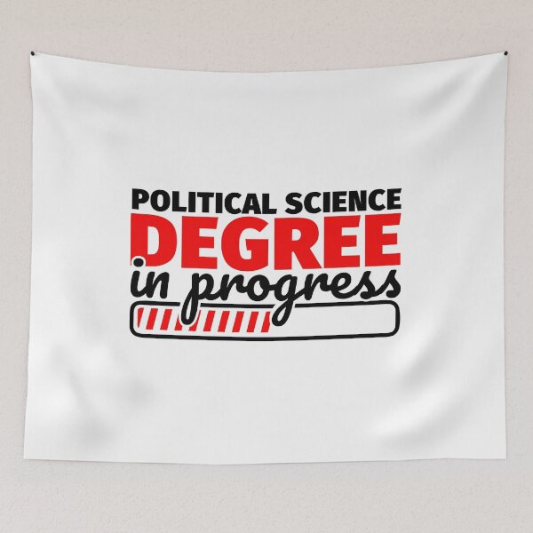 Item preview, Political Science Degree in Progress designed and sold by Fabian-B.