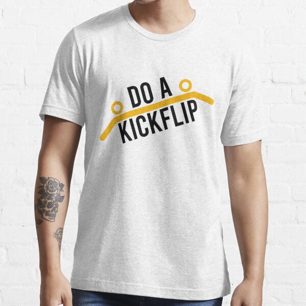 Do a Kickflip kick-flip ! Essential T-Shirt for Sale by Jourys