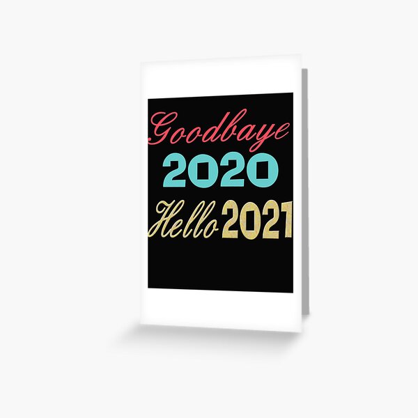 Item preview, Good bye 2020 Hello 2021 designed and sold by TINASTORESHOPE.