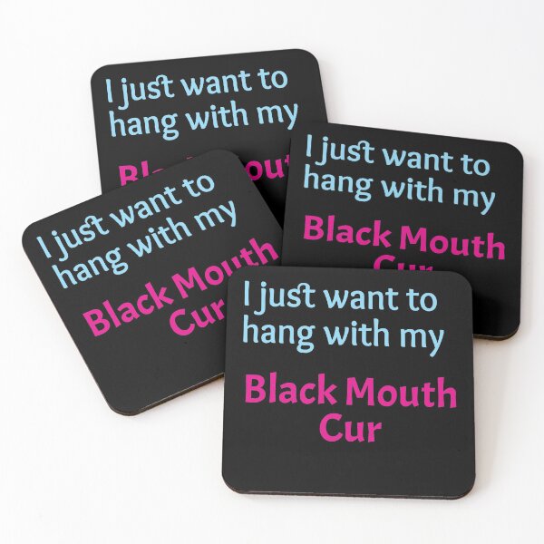 Item preview, Black Mouth Cur, I just want to hang with my Black Mouth Cur designed and sold by amrmab.