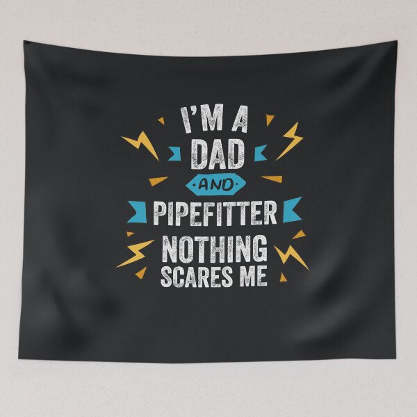 Item preview, I'm A Dad And Pipefitter Nothing Scares Me Funny Gag Gift Apprentice Journeyman designed and sold by gkao.