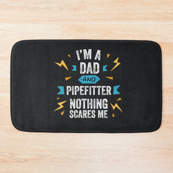 Item preview, I'm A Dad And Pipefitter Nothing Scares Me Funny Gag Gift Apprentice Journeyman designed and sold by gkao.