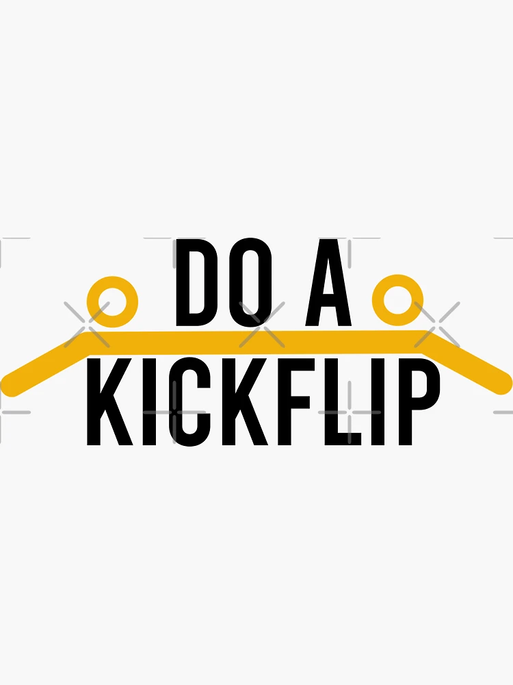 Copy of Do a Kickflip kick-flip !