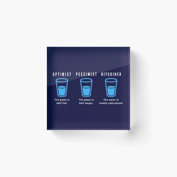 Item preview, Optimist - Pessimist - Bitcoiner - Glass of Water designed and sold by AeroAstro.