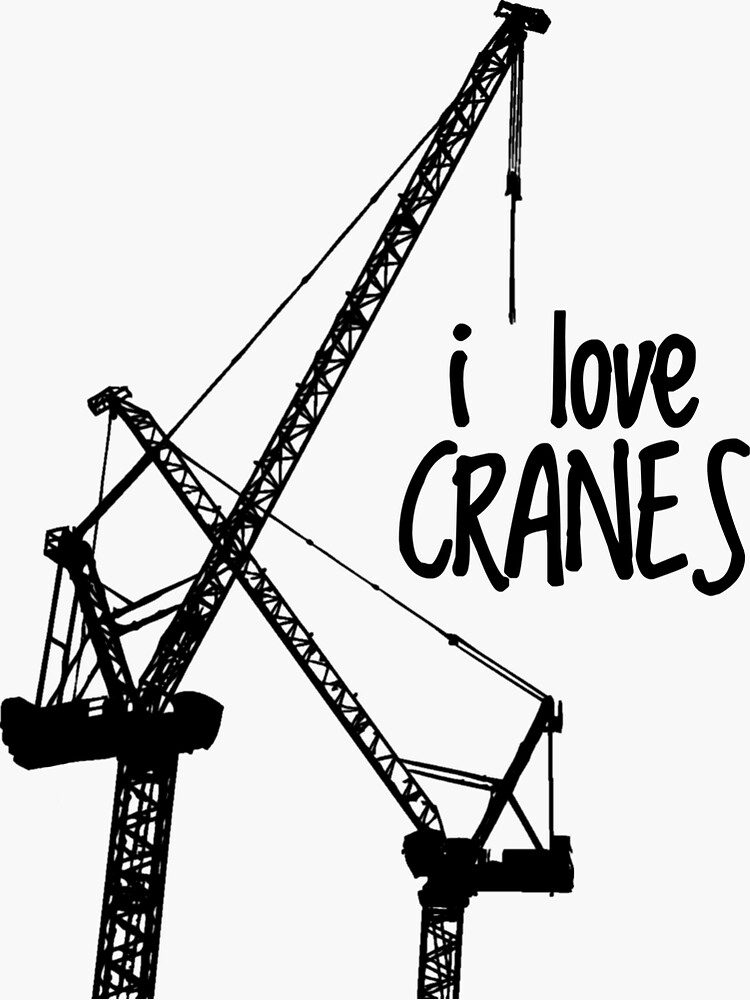 I love cranes crane crane operator construction site gift Sticker by  leofel