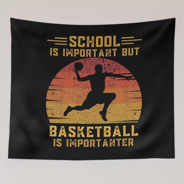 Item preview, School is important but basketball is importanter funny education basketballer designed and sold by OneTimeEngineer.