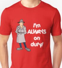Inspector Gadget - I'm Always On Duty - White Font Unisex T-Shirt